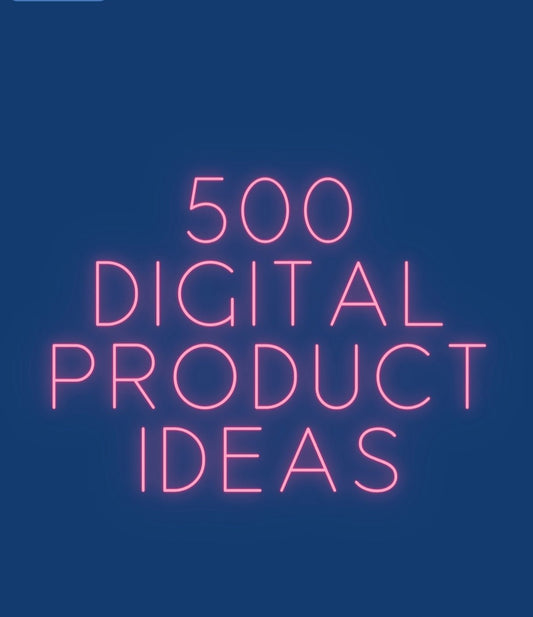500 Digital product ideas - Digital Product Store